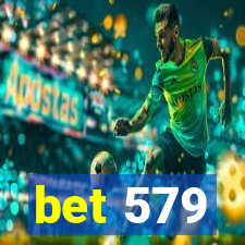 bet 579